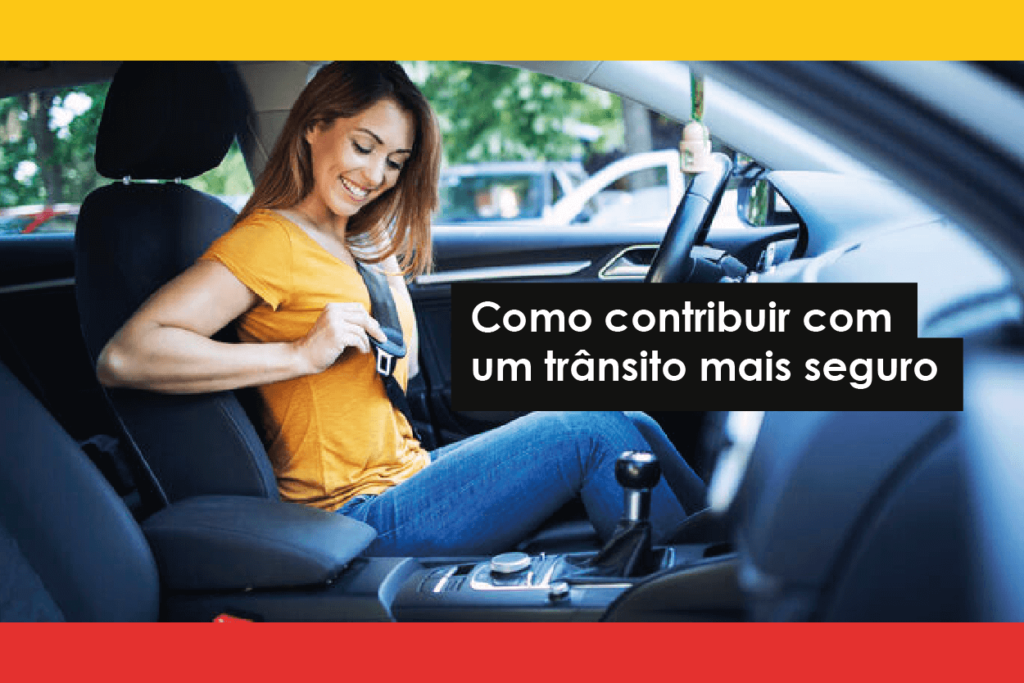 Como contribuir com um trânsito mais seguro?