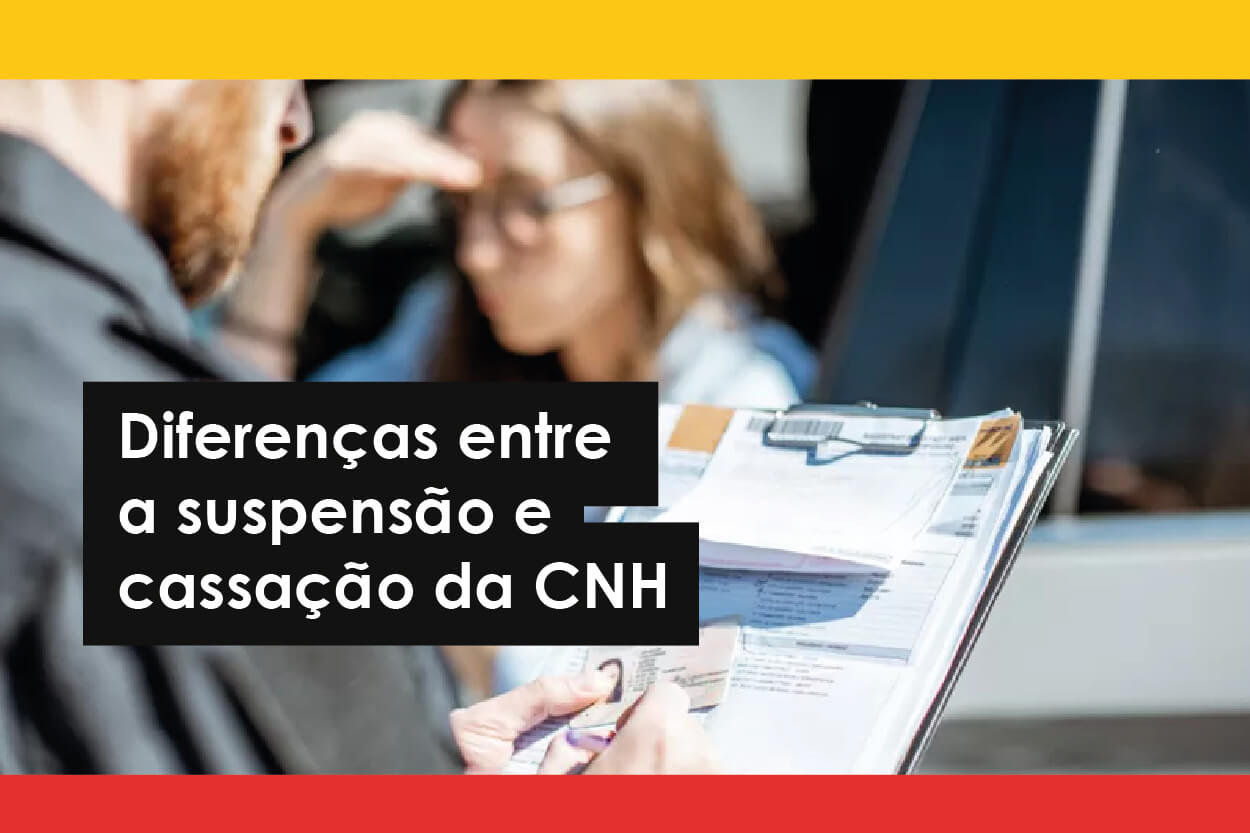 GWA-Consultoria-Diferenças entre a suspensão e cassação da CNH