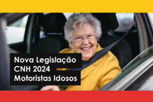 GWA-Consultoria-Nova Legislação Cnh 2024 Motoristas Idosos