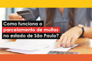 Saiba como funciona o parcelamento de multas de trânsito no estado de São Paulo. Entenda as regras, condições e como realizar o pagamento.