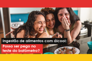 Descubra se a ingestão de alimentos preparados com álcool pode influenciar no teste do bafômetro. Entenda como funciona o teste e quais são os riscos.