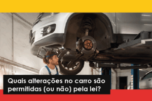 quais alterações no carro são permitidas