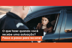 quando você recebe uma autuação