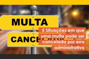 multas-canceladas-erro-administrativo