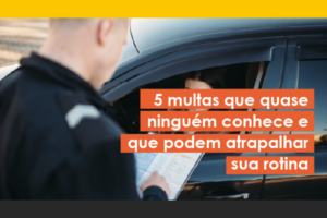 5 multas que quase ninguém conhece e que podem atrapalhar sua rotina — GWA Consultoria