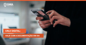 CRLV digital: como viajar com a documentação do veículo em dia — GWA Consultoria